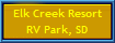 Elk Creek Resort
RV Park, SD