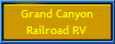 Grand Canyon
Railroad RV