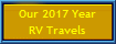 Our 2017 Year
RV Travels