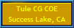 Tule CG COE
Success Lake, CA